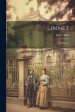 Linnet: A Romance af Grant Allen