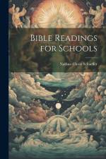 Bible Readings for Schools af Nathan Christ Schaeffer