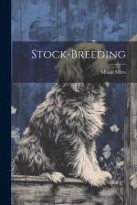 Stock-Breeding af Manly Miles