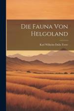 Die Fauna von Helgoland af Karl Wilhelm Dalla Torre