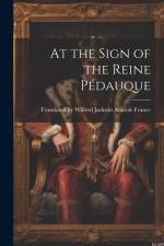 At the Sign of the Reine Pédauque af Wilfred Jackson France