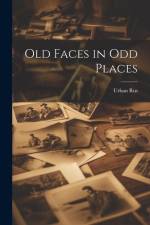 Old Faces in Odd Places af Urban Rus
