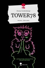 TOWER78. Life is a Story - story.one af Moana Vordemberge