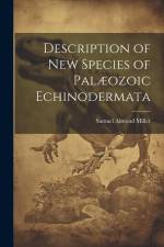 Description of New Species of Palæozoic Echinodermata af Samuel Almond Miller