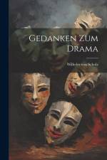 Gedanken zum Drama af Wilhelm von Scholz