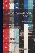 Stratagems and Spoils af William Allen White