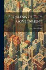 Problems of City Government af Leo Stanton Rowe