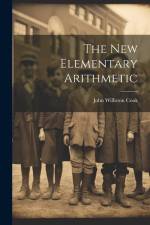 The New Elementary Arithmetic af John Williston Cook