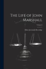 The Life of John Marshall; Volume I af Albert Jeremiah Beveridge
