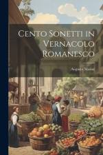 Cento Sonetti in Vernacolo Romanesco af Augusto Marini