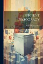 Efficient Democracy af William Harvey Allen