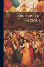 L'Histoire du Mexique af Gaston Routier
