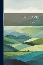 Fly Leaves af C. S. Calverley