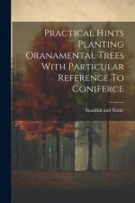 Practical Hints Planting Oranamental Trees With Particular Reference To Coniferce af Standish And Noble