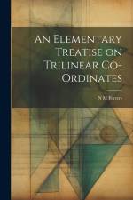 An Elementary Treatise on Trilinear Co-ordinates af N. M. Ferrers