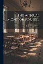 The Annual Monitor for 1883 af Joseph Joshua Green