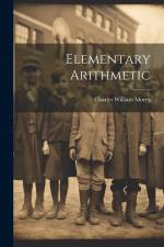 Elementary Arithmetic af Charles William Morey