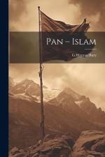 Pan - Islam af G. Wyman Bury