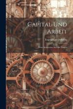 Capital und Arbeit: Neue Antworten auf Alte Fragen af Eugen Karl Duhring