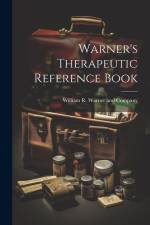 Warner's Therapeutic Reference Book af William R. Warner and Company