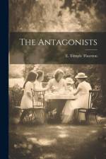 The Antagonists af E. Temple Thurston