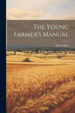 The Young Farmer's Manual af James Main
