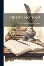 The Five Notions af Thomas William Hodgson Crosland