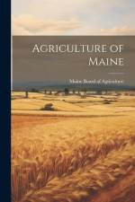 Agriculture of Maine af Maine Board Of Agriculture