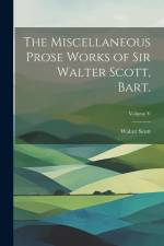The Miscellaneous Prose Works of Sir Walter Scott, Bart.; Volume V af Walter Scott