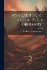 Annual Report of the State Geologist af New Jersey Geological Survey
