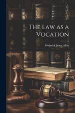 The Law as a Vocation af Frederick James Allen