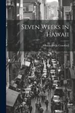 Seven Weeks in Hawaii af Minnie Leola Crawford