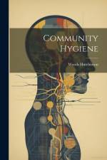 Community Hygiene af Woods Hutchinson