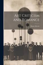 Art Criticism and Romance af Henry Merritt
