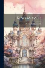 King Mombo af Paul Belloni Du Chaillu