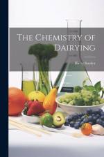 The Chemistry of Dairying af Harry Snyder
