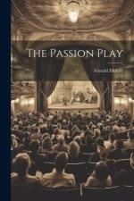 The Passion Play af Gerald Molloy