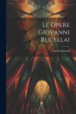 Le Opere Giovanni Rucellai af Guido Mazzoni