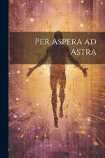 Per Aspera ad Astra af Anonymous