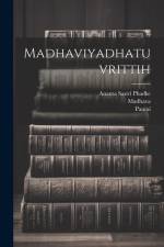 Madhaviyadhatuvrittih af Panini Panini