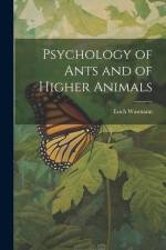 Psychology of Ants and of Higher Animals af Wasmann Erich
