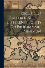 Recueil de Rapports sur Les Différents Points du Programme-Minimum af Anonymous