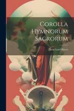 Corolla Hymnorum Sacrorum af John Lord Hayes