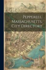 Pepperell, Massachusetts, City Directory af Anonymous