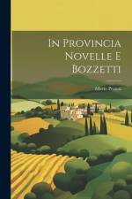 In Provincia Novelle e Bozzetti af Mario Pratesi