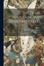 The Pearl Fountain, and Other Fairy Tales af Bridget
