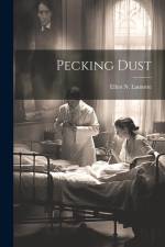 Pecking Dust af Ellen N. Lamotte