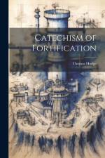 Catechism of Fortification af Thomas Hodge