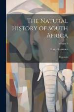 The Natural History of South Africa; Mammals; Volume 3 af F. W. B. Fitzsimons