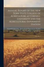Annual Report of the New York State College of Agriculture at Cornell University and the Agricultural Experiment Station: 1913, pt. 2 af New York State College Of Agriculture